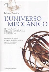 Universo_Meccanico_Il_Racconto_Dell`astronomia_Moderna_-Dolnick_Edward